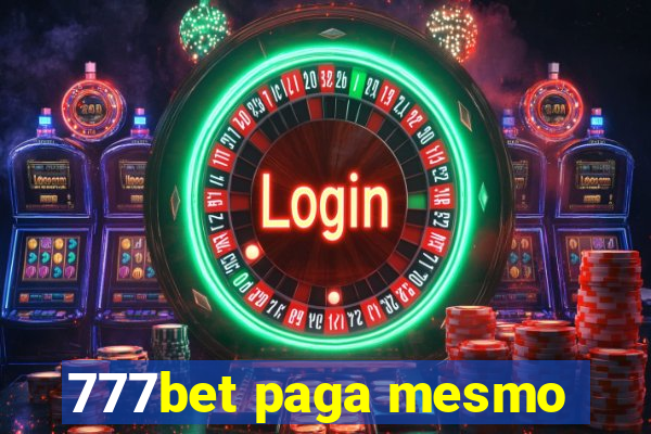 777bet paga mesmo